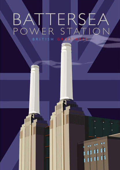 A stylized poster of Battersea Power Station with text promoting it as a symbol of British greatness. By Peter McDermott