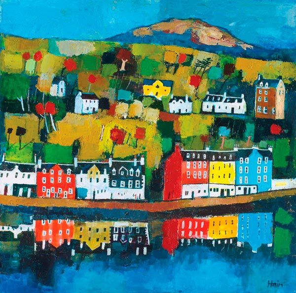 The artwork "Tobermory, Mull" depicts vibrant houses in red, blue, yellow, and white along the waterfront, mirrored in the water below green hills and a mountain under a bright blue sky.